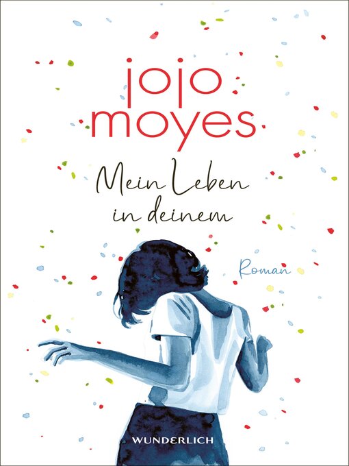 Title details for Mein Leben in deinem by Jojo Moyes - Wait list